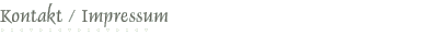 Kontakt&nbsp;/ Impressum