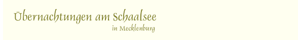&Uuml;bernachtungen am Schaalsee